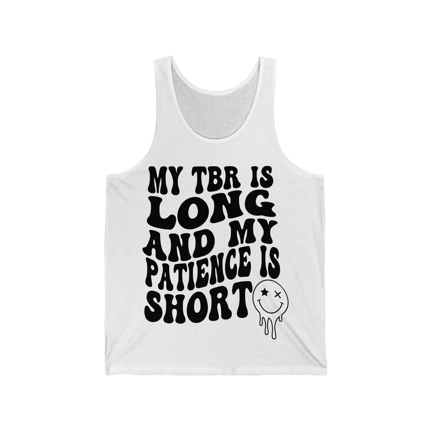 "My TBR is Long and my Patience is Short" Smiley Face Jersey Tank