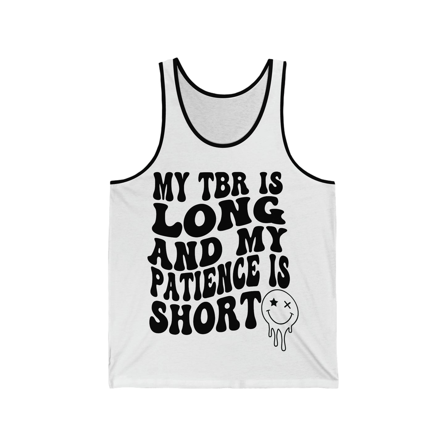 "My TBR is Long and my Patience is Short" Smiley Face Jersey Tank
