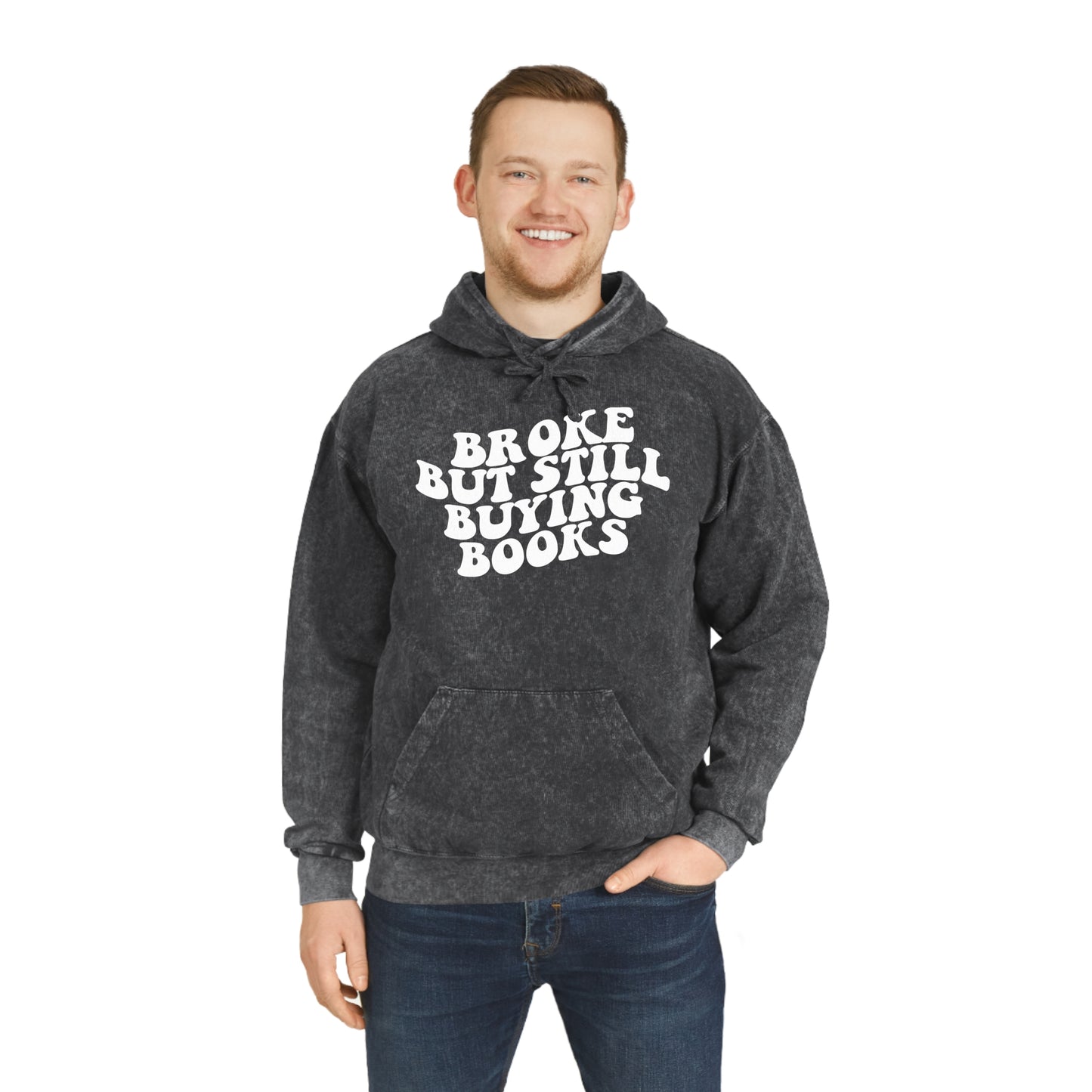 "Broke but still Buying Books" Unisex Mineral Wash Hoodie