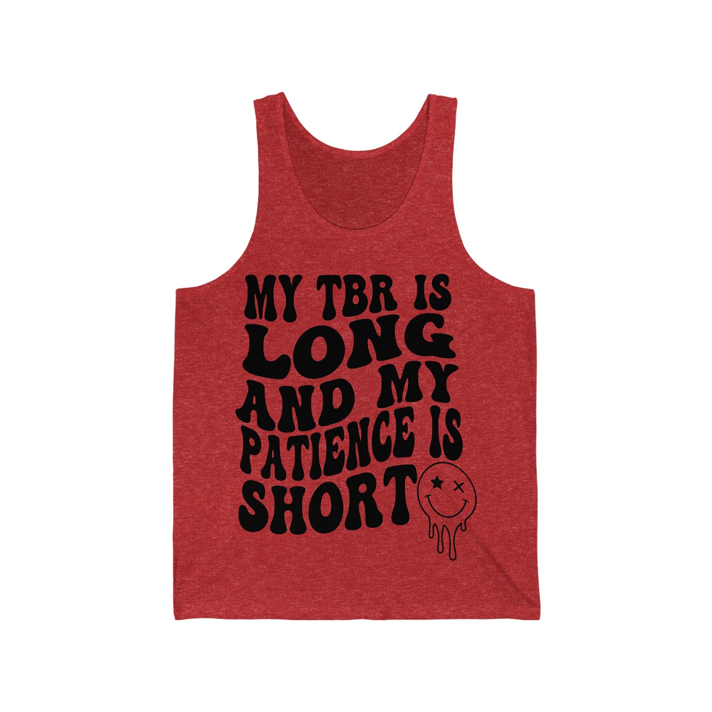 "My TBR is Long and my Patience is Short" Smiley Face Jersey Tank