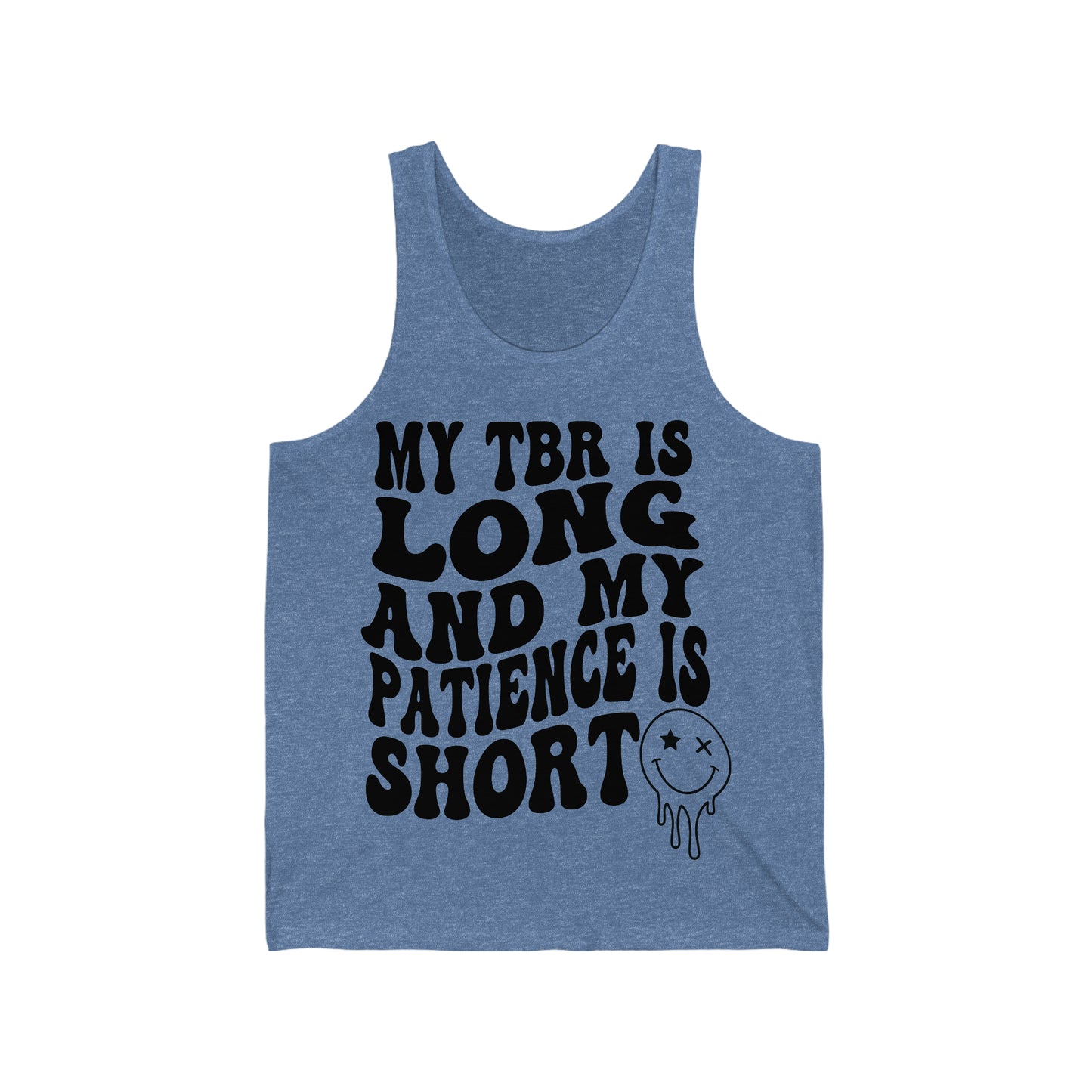 "My TBR is Long and my Patience is Short" Smiley Face Jersey Tank