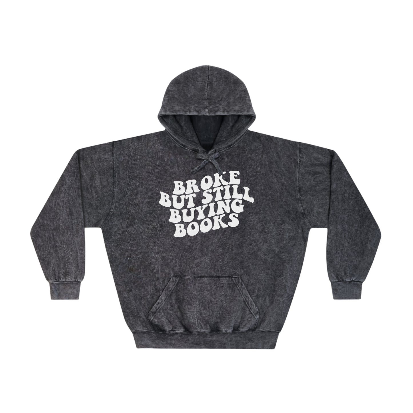 "Broke but still Buying Books" Unisex Mineral Wash Hoodie