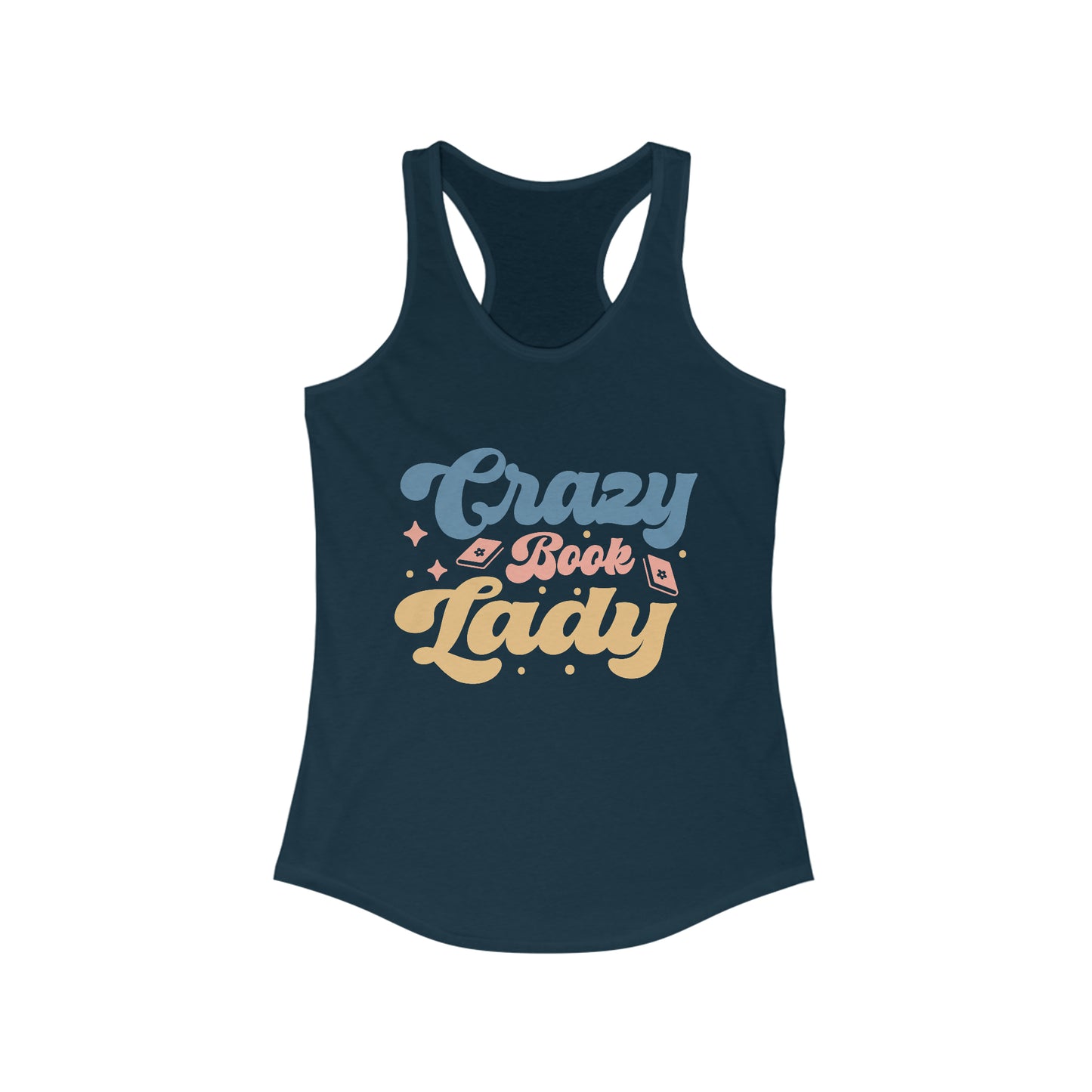 "Crazy Book Lady" Women's Ideal Racerback Tank