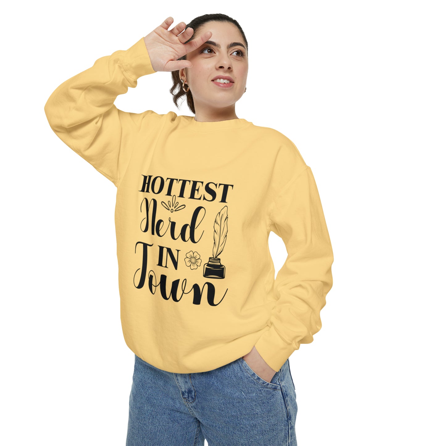 "Hottest Nerd in Town" Unisex Garment-Dyed Sweatshirt